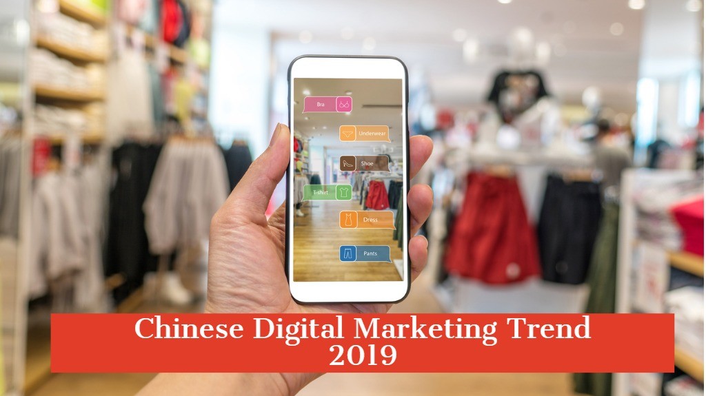 7 Chinese Digital Marketing Trends in 2019