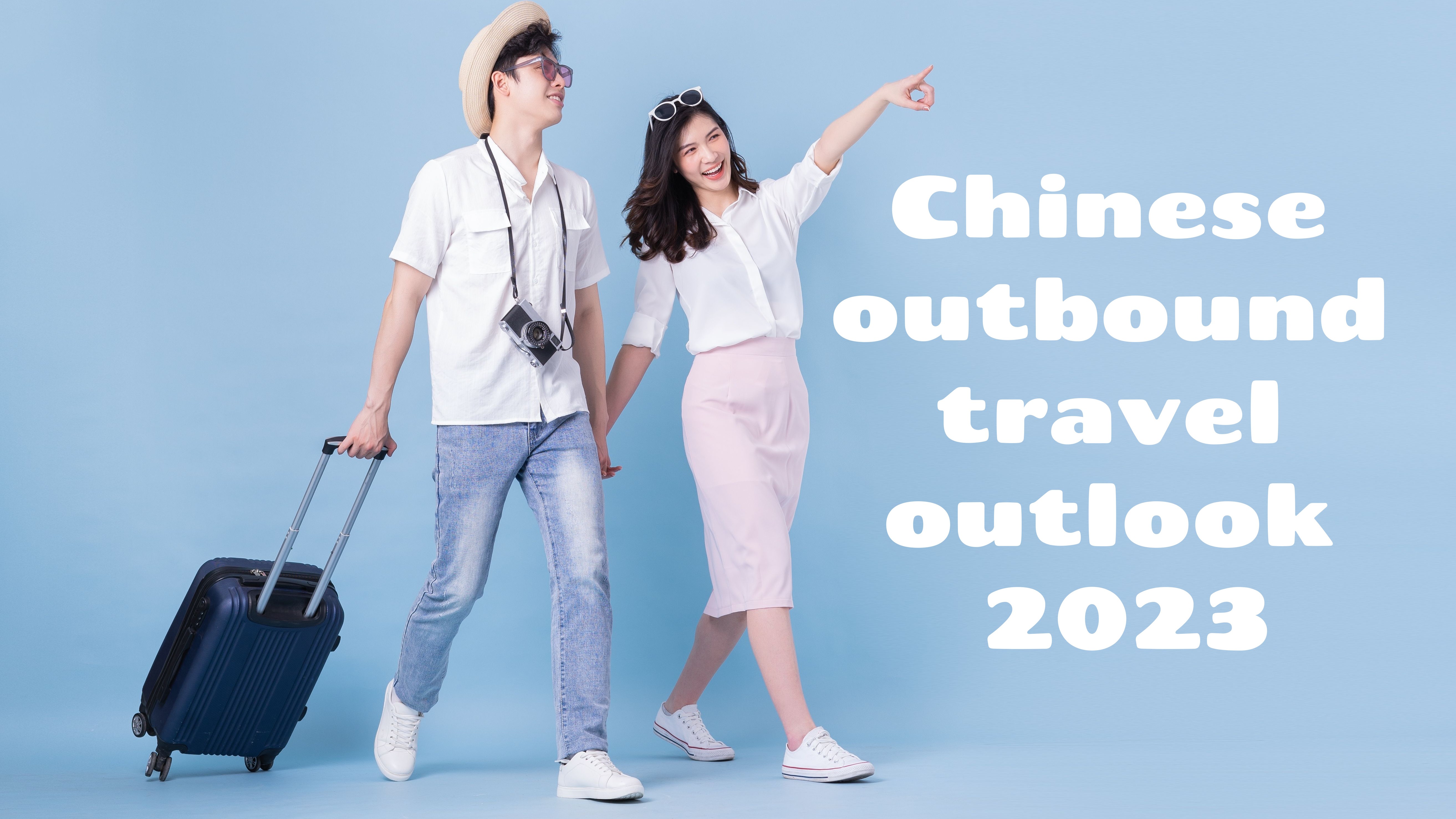 China’s Outbound Travel Outlook 2023